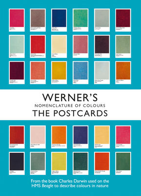 Werner's Nomenclature of Colours: The Postcards - Abraham Gottlob Werner