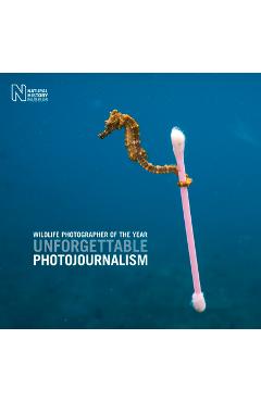 Poza produsului Wildlife Photographer of the Year: Unforgettable Photojournalism - Rosamund Kidman Cox