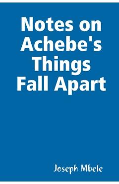 Poza produsului Notes on Achebe's Things Fall Apart - Joseph Mbele