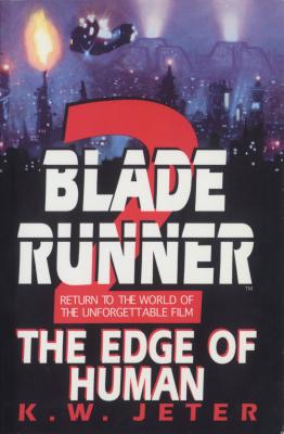 Blade Runner 2 - K. W. Jeter