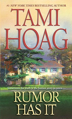 Rumor Has It - Tami Hoag