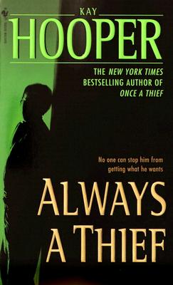 Always a Thief - Kay Hooper