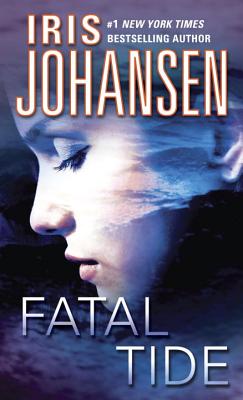 Fatal Tide - Iris Johansen