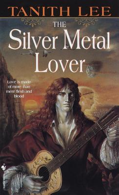 The Silver Metal Lover - Tanith Lee