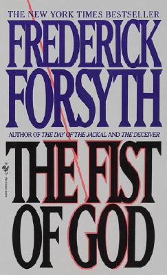 The Fist of God - Frederick Forsyth