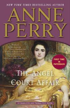 Coperta cărții 'The Angel Court Affair: A Charlotte and Thomas Pitt Novel - Anne Perry'