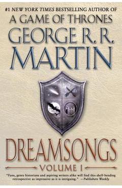 Poza produsului Dreamsongs, Volume I - George R. R. Martin