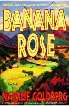 Coperta cărții 'Banana Rose - Natalie Goldberg'