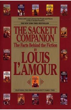 Poza produsului The Sackett Companion: The Facts Behind the Fiction - Louis L'amour