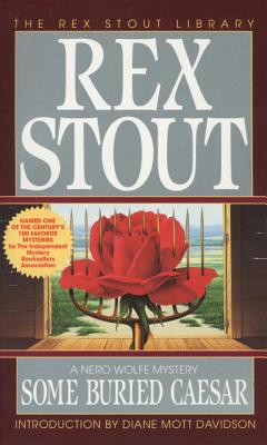 Some Buried Caesar - Rex Stout