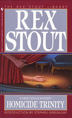 Homicide Trinity - Rex Stout