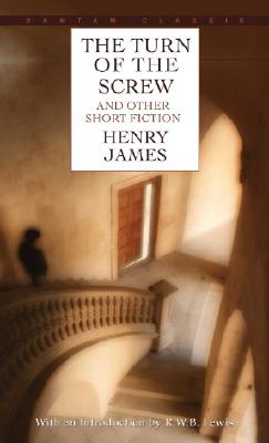 The Turn of the Screw and Other Short Fiction - Henry James