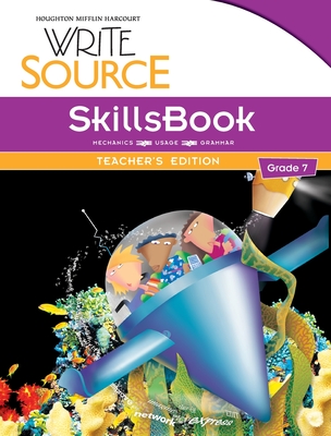 Write Source SkillsBook Teacher's Edition Grade 7 - Houghton Mifflin Harcourt
