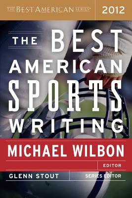 The Best American Sports Writing - Glenn Stout