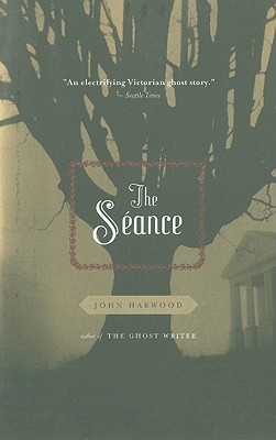 The Seance - John Harwood