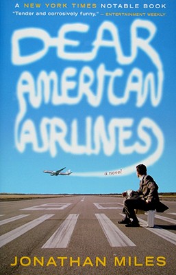 Dear American Airlines - Jonathan Miles