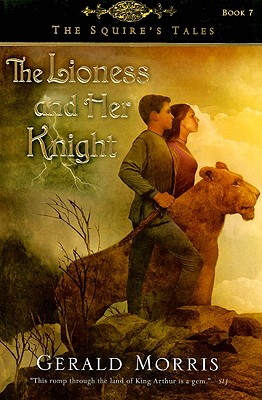 Lioness and Her Knight - Gerald Morris