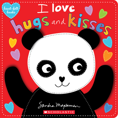 I Love Hugs and Kisses (Heart-Felt Books) - Sandra Magsamen