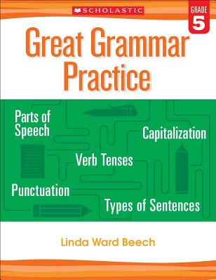 Great Grammar Practice: Grade 5 - Linda Beech