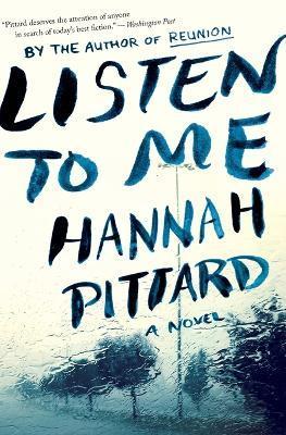 Listen to Me - Hannah Pittard