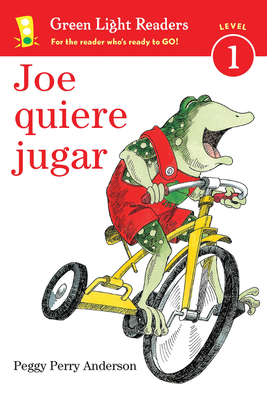 Joe Quiere Jugar: Joe on the Go (Spanish Edition) - Peggy Perry Anderson