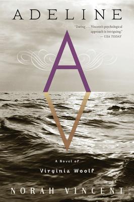 Adeline: A Novel of Virginia Woolf - Norah Vincent