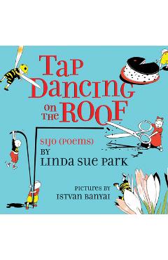 Coperta cărții 'Tap Dancing on the Roof: Sijo (Poems) - Linda Sue Park'