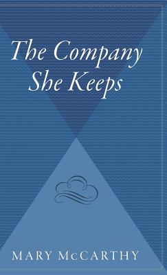 The Company She Keeps - Mary Mccarthy