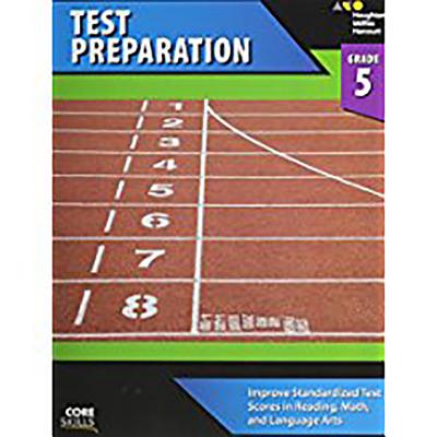 Core Skills Test Preparation Workbook Grade 5 - Houghton Mifflin Harcourt