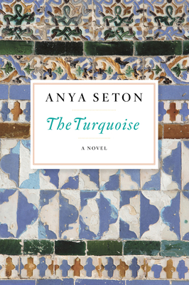 The Turquoise - Anya Seton