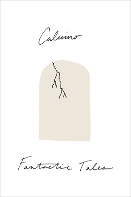 Fantastic Tales: Visionary and Everyday - Italo Calvino