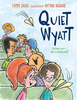Quiet Wyatt - Tammi Sauer