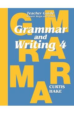 Coperta cărții 'Grammar & Writing Teacher Edition Grade 4 2014 - Stephen Hake'