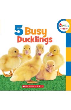 Coperta cărții '5 Busy Ducklings (Rookie Toddler) - Scholastic'