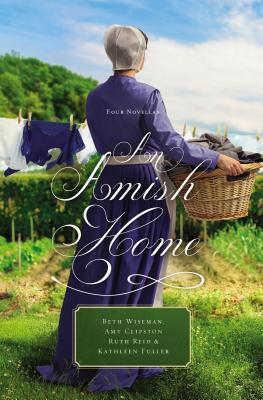 An Amish Home: Four Novellas - Beth Wiseman