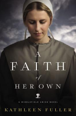 A Faith of Her Own - Kathleen Fuller