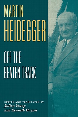 Heidegger: Off the Beaten Track - Martin Heidegger