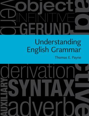 Understanding English Grammar - Thomas E. Payne