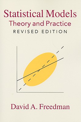 Statistical Models: Theory and Practice - David A. Freedman