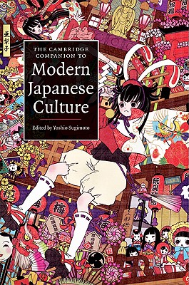 The Cambridge Companion to Modern Japanese Culture - Yoshio Sugimoto