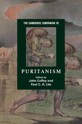 The Cambridge Companion to Puritanism - John Coffey