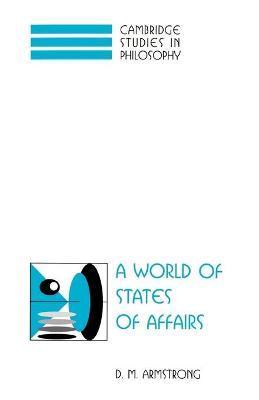 A World of States of Affairs - D. M. Armstrong