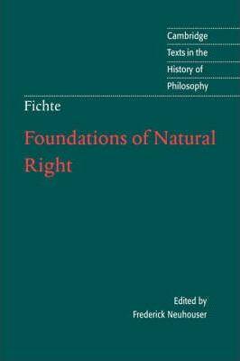 Foundations of Natural Right - J. G. Fichte