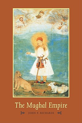 The Mughal Empire - John F. Richards