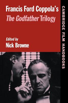 Francis Ford Coppola's Godfather Trilogy - Nick Browne