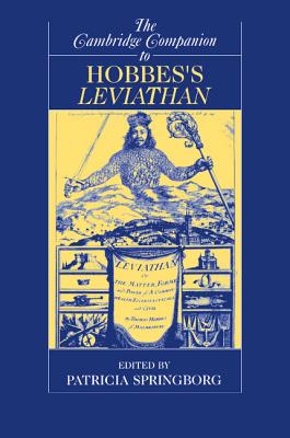 The Cambridge Companion to Hobbes's Leviathan - Patricia Springborg