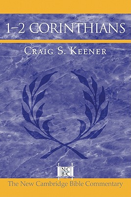 1-2 Corinthians - Craig S. Keener
