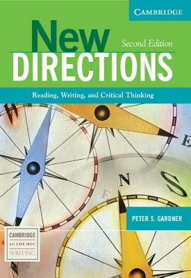 New Directions: Reading, Writing, and Critical Thinking - Peter Gardner