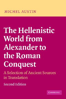 Hellenist World Alex Roman Conq 2ed - M. M. Austin