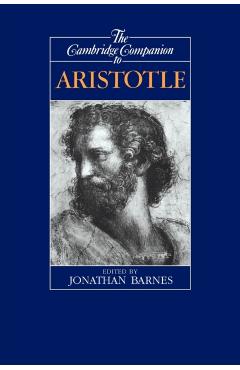 The Cambridge Companion to Aristotle - Jonathan Barnes
